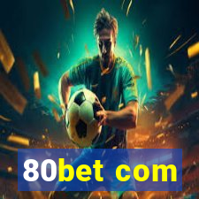 80bet com